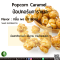 ป้อปคอร์นคาราเมล - Popcorn Caramel Flavor