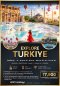 Explore Turkiye ตุรกี บินตรง+บินภายใน 2 ครั้ง (Turkish Airlines) เมษายน - พฤษภาคม 2570