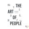 หนังสือ THE ART OF PEOPLE ศิลปะการอยู่กับคน