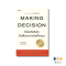 หนังสือ Making Decision ยิ่งไม่ตัดสินใจ ยิ่งเสี่ยงกว่าอะไรทั้งหมด