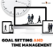 Goal setting and Time management