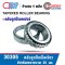 30305 ตลับลูกปืนเม็ดเรียว TAPERED ROLLER BEARING
