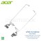 ขาบานพับหน้าจอ Acer Aspire รุ่น E5-422, E5-422G, E5-473, E5-473G, E5-473T, E5-473TG, E5-474, E5-474G - ใหม่ 100% คุณภาพสูง