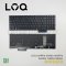 อะไหล่คีย์บอร์ดสำหรับงานซ่อมรุ่น LOQ 15ARP9, 15IAX9, 15AHP9, 15IAX9I, 15IRX9 และ G5000 ตัวแผงเป็นสีดำ มีไฟ Backlit สีขาวในตัว มาพร้อมเลย์เอาต์ภาษาไทย-อังกฤษ (TH/US) มีชุดปุ่มตัวเลข (Numpad) ด้านขวาครบถ้วน และปุ่มลูกศรแบบวางเยื้องลงด้านล่างตามแบบฉบับโน๊ตบุ