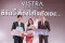 VISTRA  เปิดตัวพรีเซนเตอร์คนใหม่  “ใบเฟิร์น พิมพ์ชนก”