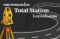 บทบาทของกล้อง Total Station ในการสร้างถนน