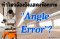 ทำไมกล้องถึงแสดงข้อความ "Angle Error"?