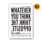 ไม่ว่าจะคิดอะไร ให้คิดตรงกันข้าม (Whatever You Think, Think the Opposite)
