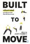 Built To Move ขยับศาสตร์