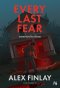 พวกเราถูกเลือกให้ตาย (Every Last Fear)