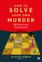 วิธีไขคดีฆาตกรรมที่ฉันเป็นคนตาย (How to Solve Your Own Murder)