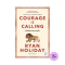คัมภีร์แห่งความกล้า (Courage Is Calling)