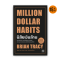 นิสัยเงินล้าน MILLION DOLLAR HABITS