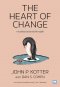 การเปลี่ยนแปลงต้องเริ่มที่ความรู้สึก  (The Heart of Change)