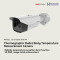 Thermographic Bullet Body Temperature Measurement Camera