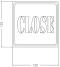 EM-012 ป้าย CLOSE ขนาด 125 x 125 มม.