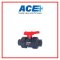ACE TRUE UNION BALL VALVE 3/4" ABS Handle ABS Ball & Stem PVC Body EPDM Oring