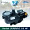 Pump Pentair Superflo Pump 0.5  HP/220 V/50 Hz 0.37 KW.