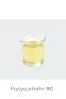 Polysorbate 80 (Tween 80)