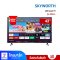 SKYWORTH LED Smart TV รุ่น 43S3U+ สมาร์ททีวี 43 นิ้ว