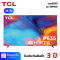 ทีวี TCL LED Android TV 4K 55 นิ้ว รุ่น 55P635