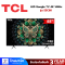 TCL Premium QD-Mini LED Google TV 4K 144Hz รุ่น 55C6K สมาร์ททีวีขนาด 55 นิ้ว
