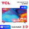 TCL LED Android TV 4K 65นิ้ว รุ่น 65P635