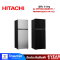 HITACHI ตู้เย็น 2 ประตู  รุ่น HRTN6443SGBKTH / HRTN6443SXTH  14.4 คิว