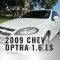 2009 CHEVROLET OPTRA 1.6 LS