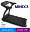 ลู่วิ่งไฟฟ้า รุ่น MINIX3    โปรแกรมอัตโนมัติ  สายพาน 42 cm พับได้สะดวก แถมApp เทรนเนอร์ ต่อบลูทุธ