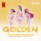"Golden" คว้ารางวัล Golden Globe Awards สาขา Best Original Song  Motion Picture ปล่อยเวอร์ชั่นใหม่ Glowin Version นุ่มนวลและอลังการกว่าเดิม